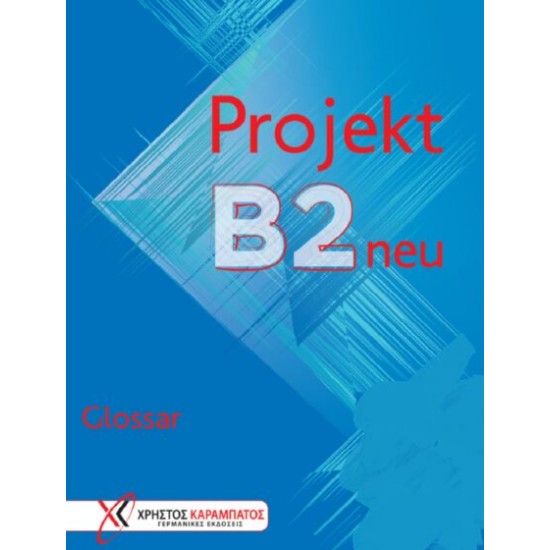 Projekt B2 Neu - Glossar